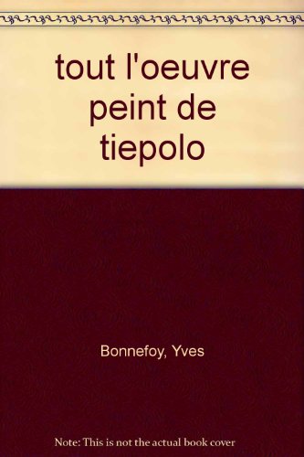 couverture de : Tout l'oeuvre peint de Tiepolo