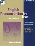 English Pronunciation in Use Intermediate with Answers, Audio CDs and CD-ROM English Pronunciation in Use Intermediate with Answers, Audio CDs and CD-ROM