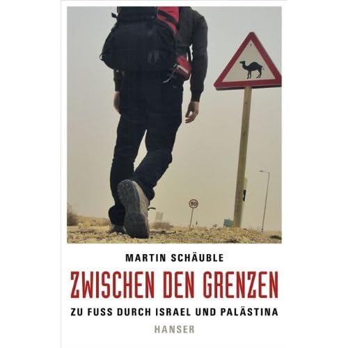 Pdf Zwischen Den Grenzen Zu Fuss Durch Israel Und Palastina Kostenlos Download Wissenschaftsgeschichte Epub Download