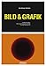 Bild & Grafik: Visuelle Information, neben Layout, Typografie und Farbe wichtigstes Designelement (Basics Design) by 