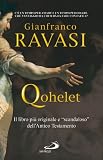 Qohelet. Il libro più originale e «scandaloso» dell'Antico Testamento
