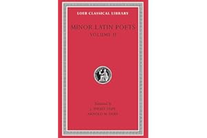 Minor Latin Poets: Florus, Harian, Nemesianus Reposianus, Tiberianus, Dicta Catonis, Cato, Phoenix, Avianus, Rutilus Namatianus and Others, Vol. 2 (002)