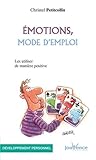 Emotions, mode d'emploi