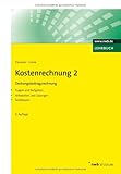 Image de Kostenrechnung 2 - Deckungsbeitragsrechnung: Mit Fragen und Aufgaben, Antworten und Lösungen, Testk