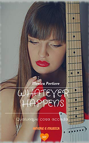 Whatever happens: qualunque cosa accada