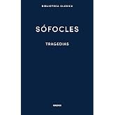 Tragedias: &Aacute;yax, Las traquinias, Ant&iacute;gona, Edipo Rey, Electra, Filoctetes, Edipo en Colono: 033 (Biblioteca Cl&aacute;sica Gredos)