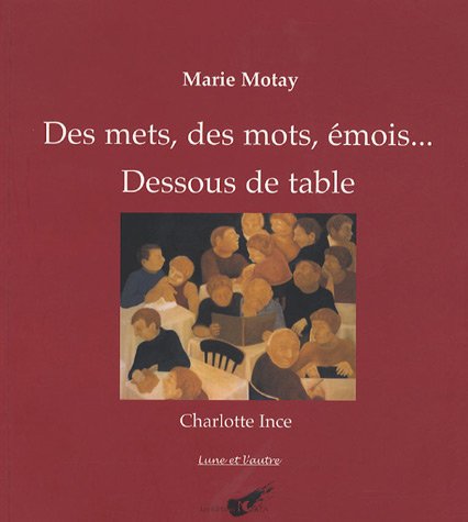 couverture de : Des mets, des mots, &eacute;mois...