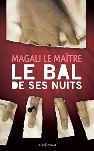 Bal de Ses Nuits (le)