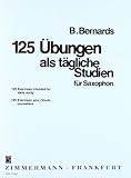  125 Übungen: als tägliche Studien. Saxophon.