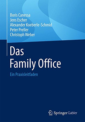 Download Das Family Office: Ein Praxisleitfaden Download Das Family Office: Ein Praxisleitfaden