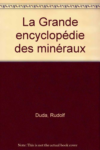 couverture de : La grande encyclop&eacute;die des min&eacute;raux