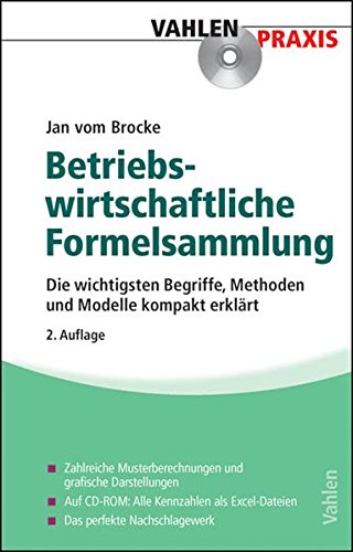 Formelsammlung zur Betriebswirtschaftslehre: Die wichtigsten Begriffe, Methoden und Modelle kompakt erklärt