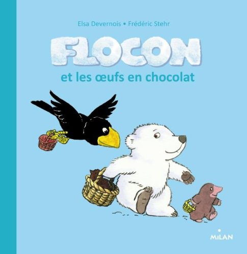 couverture de : Flocon et les oeufs en chocolat