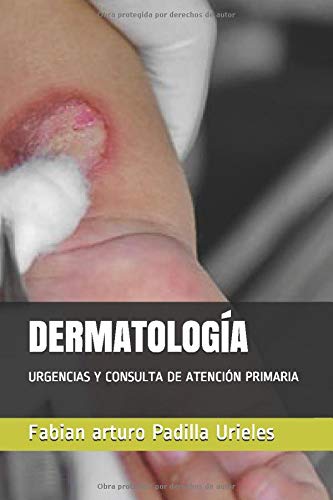DERMATOLOGÍA: URGENCIAS Y CONSULTA DE ATENCIÓN PRIMARIA