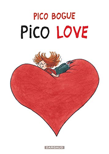 Télécharger Pico Bogue - tome 4 - Pico Love Francais PDF