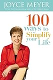 100 Ways to Simplify Your Life 100 Ways to Simplify Your Life