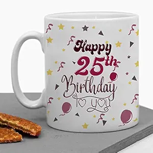 LOF 25th Happy Birthday Gift for Sister | Brother |Son | Daughter Ceramic Printed Mug