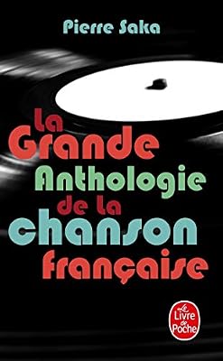 Le livre de poche La Grande anthologie de la chanson française