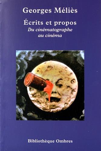 Télécharger Ecrits et propos : Du cinématographe au cinéma livre En ligne