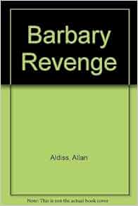 Barbary Revenge: Amazon.co.uk: Allan Aldiss: 9781897809259: Books