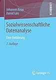 Sozialwissenschaftliche Datenanalyse: Eine Einführung by