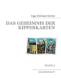 Das Geheimnis der Kipperkarten: Das große Blatt by Ingo M Simon