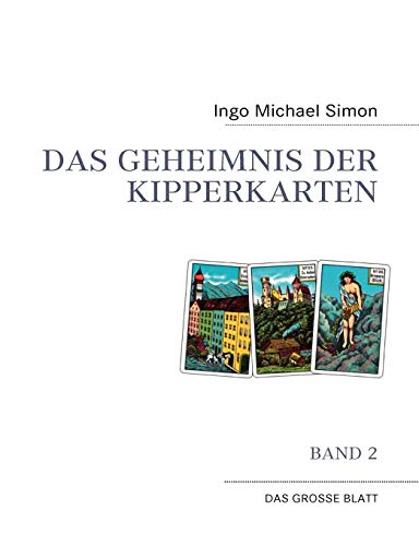 Das Geheimnis der Kipperkarten: Das große Blatt