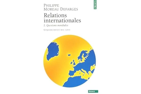 Relations internationales, tome 2 : Questions mondiales