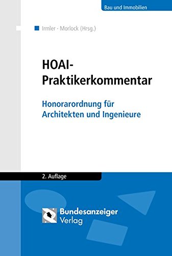 HOAI - Praktikerkommentar: Honorarordnung für Architekten und Ingenieure