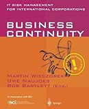 Business Continuity: IT Risk Management for International Corporations (English Edition) by 