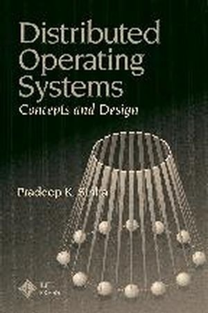 Distributed Operating Systems: Concepts and Design livre