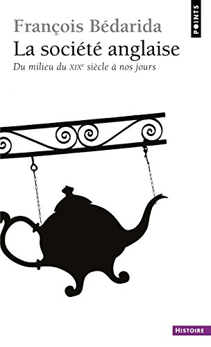 Book's Cover ofLa société anglaise du milieu du XIXe siècle à nos jours