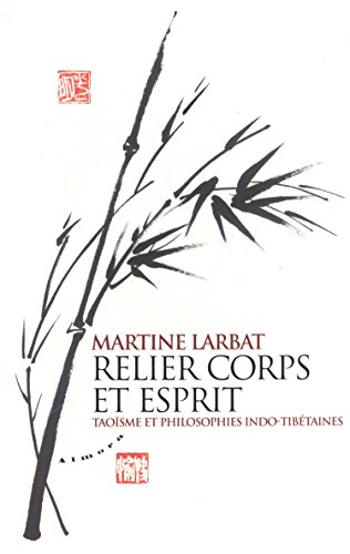 Book's Cover of Relier corps et esprit  Taoïsme et philosophies indotibétaines