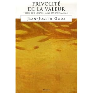 Frivolité de la valeur, essai sur l'imaginaire du capitalisme Livre en Ligne - Telecharger Ebook