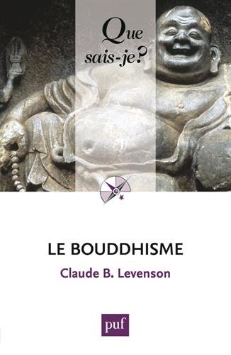 Le bouddhisme Le bouddhisme