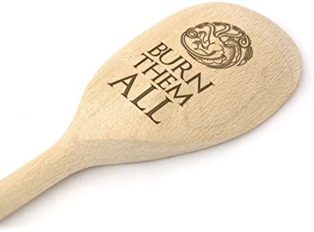 Game of Thrones - Dinner is Coming - Wooden Baking Spoon - Novelty Present Gift (Burn Them All)