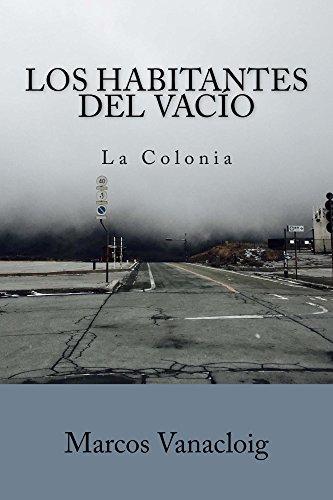 Download Los Habitantes del Vacío: Parte 1 - La Colonia Download Los Habitantes del Vacío: Parte 1 - La Colonia