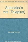 Schindler's Ark (Textplus) by Thomas Keneally