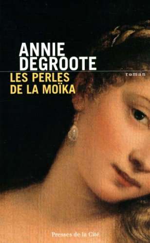 Les perles de la Moïka