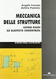 Meccanica delle strutture. Sistemi rigidi ad elasticità concentrata