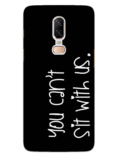 Madanyu You Can't Sit with US Designer Printed Hard Back Shell Case for OnePlus 6