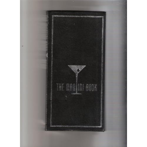 The Martini Book by Sally Ann Berk (1997-08-02) The Martini Book by Sally Ann Berk (1997-08-02)