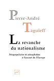 Image de La revanche du nationalisme: Néopopulistes et xénophobes à l'assaut de l'Europe