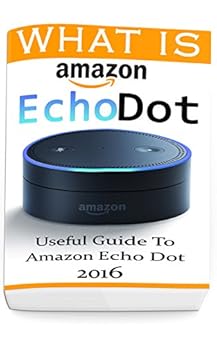 To Amazon Echo Dot 2016: 2nd Generation Amazon Echo, Dot, Echo Dot 