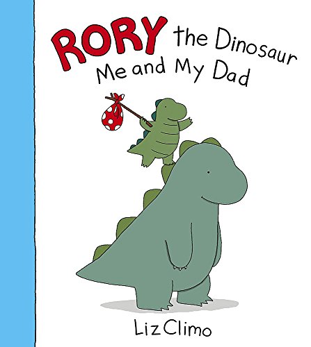 Télécharger Rory the Dinosaur: Me and My Dad PDF