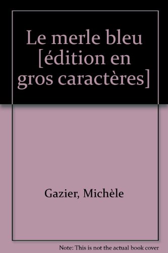 couverture de : Le merle bleu