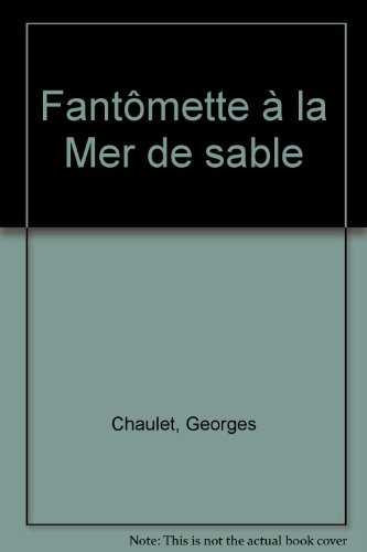 couverture de : Fant&ocirc;mette &agrave; la Mer de sable