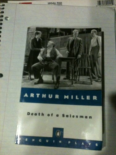 Death Of A Salesman, Certain Private Conversations In Two Acts And A Requiem