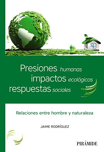 Cropswap.co.nz Presiones Humanas, Impactos Ecológicos, Respuestas Sociales: Relaciones Entre Hombre Y Naturaleza (Ciencia Hoy) Image
