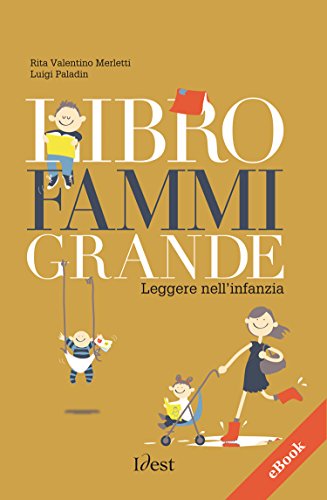 Libro fammi grande: Leggere nell'infanzia libro